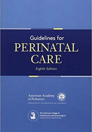 Guidelines for Perinatal Care